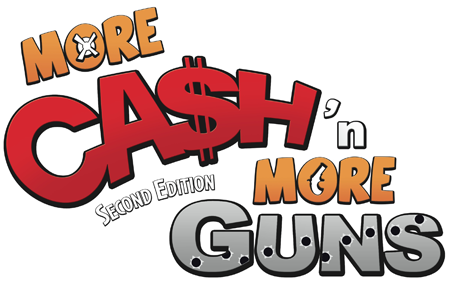 More Cash'n more Guns