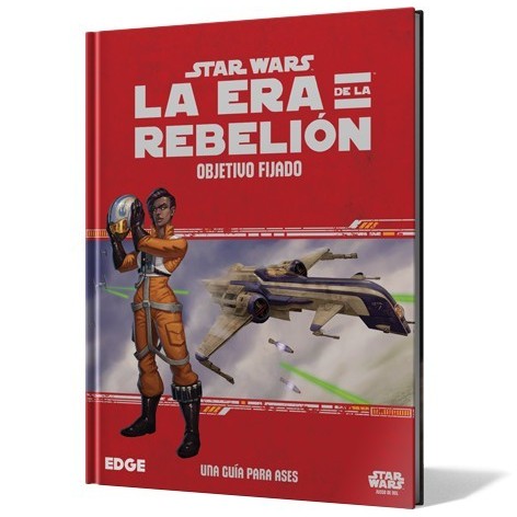 Star Wars: La Era de la Rebelion - Objetivo Fijado