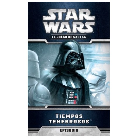 Star Wars LCG: Tiempos Tenebrosos