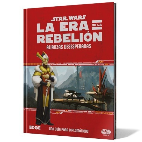 Star Wars: La era de la rebelion - Alianzas desesperadas - Suplemento de rol