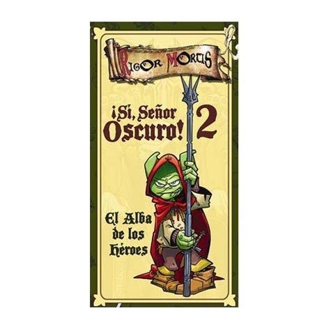 Si, Señor Oscuro 2: El Alba de los Heroes