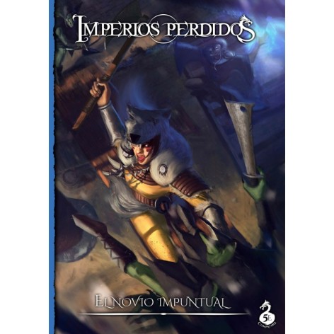 Imperios perdidos - el novio impuntual: aventura para la quinta edicion de Dungeons & Dragons  suplemento de rol