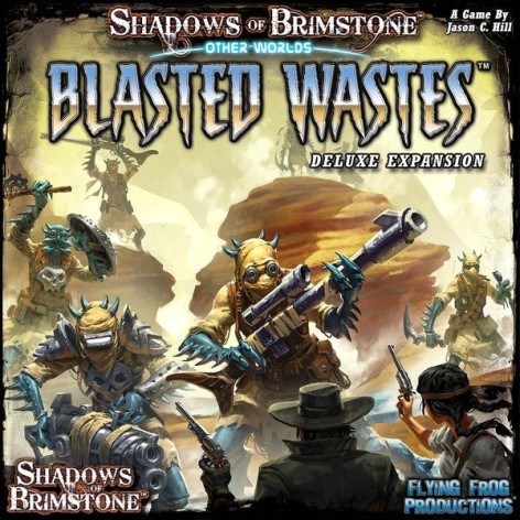 Shadows of Brimstone: Other Worlds Blasted Wastes