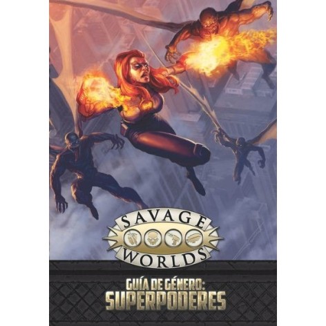 Savage Worlds: Guia de genero: superpoderes - suplemento de rol