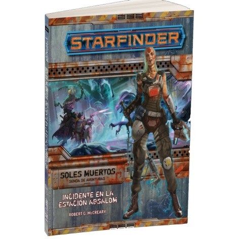 Starfinder: Soles Muertos. Incidente en la estacion Absalom - suplemento de rol