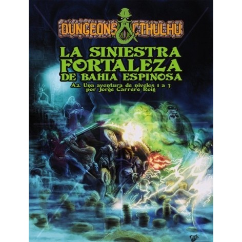 Dungeons and Cthulhu: La Siniestra Fortaleza de Bahía Espinosa - suplemento juego de rol