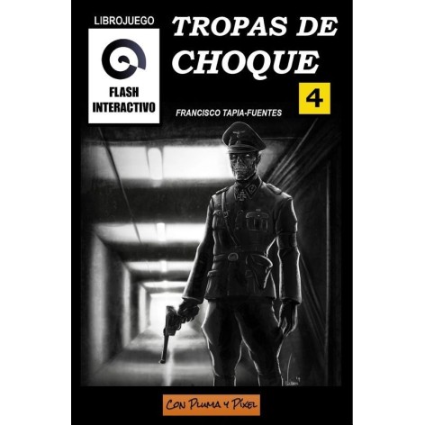 Tropas de Choque (Flash Interactivo 4) - libro juego