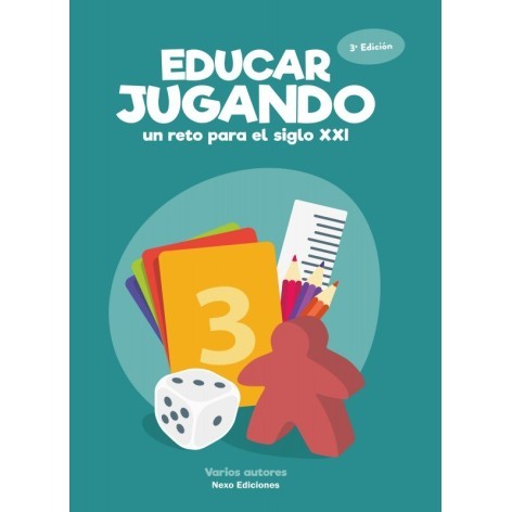 Educar Jugando, un reto para el siglo XXI - libro