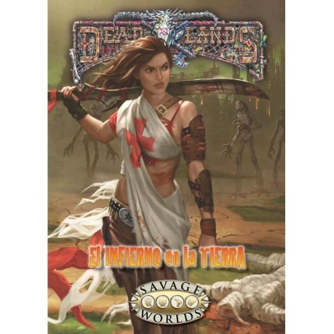 Savage Worlds: Deadlands. El infierno en la Tierra -  suplemento de rol