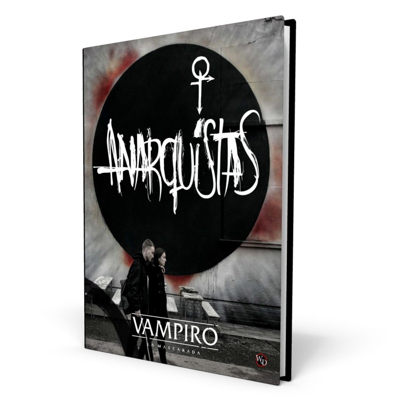 Vampiro: La Mascarada 5 edicion: Anarquistas - suplemento de rol