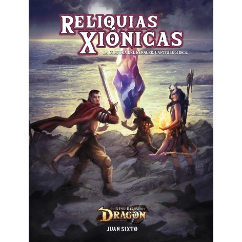 El resurgir del Dragon: Reliquias Xionicas - suplemento de rol