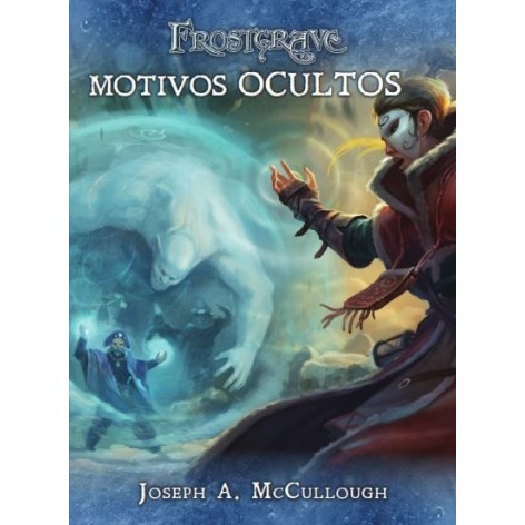 Frostgrave: Motivos Ocultos - suplemento de rol