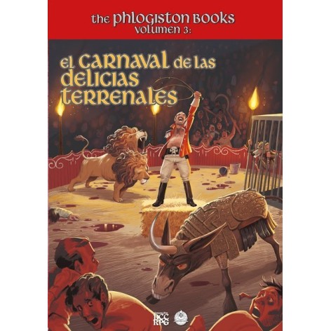 Clasicos del mazmorreo: the phlogiston books vol 3 el carnaval de las delicias terrenales - suplemento de rol