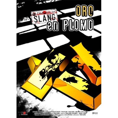 Slang: Oro en plomo