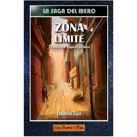 La Saga del Merc: Zona Limite - librojuego
