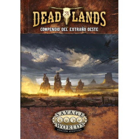 Savage Worlds: Deadlands. El Extraño Oeste: Compendio del Extraño Oeste - suplemento de rol