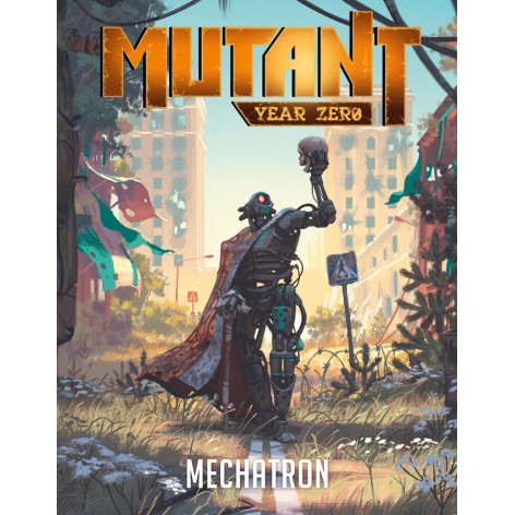 Mutant year zero: Mechatron - juego de rol