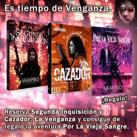 Pack Mundo de Tinieblas: Vampiro la Mascarada Segunda Inquisicion y Cazador la Venganza + PROMO - juego de rol