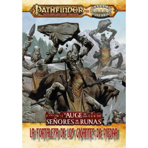 Savage Worlds Pathfinder: El Auge de los Señores de las Runas - La Fortaleza de los Gigantes de Piedra - suplemento de rol