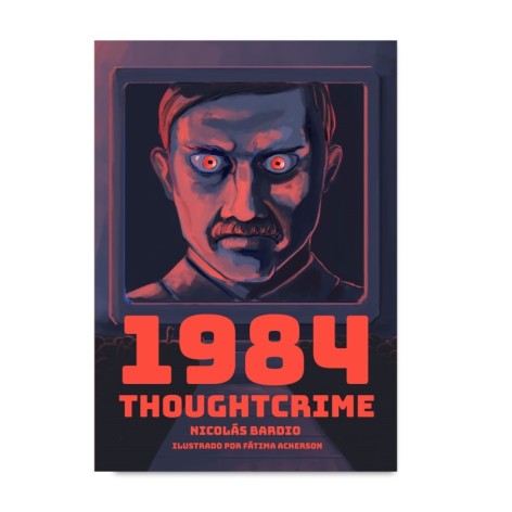 1984 Thoughtcrime: El juego de rol de la distopia de Orwell - juego de rol