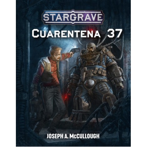 Stargrave: Cuarentena 37 - suplemento de rol