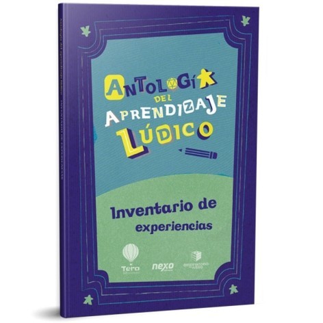 Antologia del Aprendizaje Ludico: Inventario de Experiencias - Libro