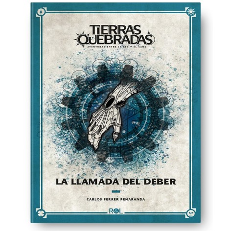 Tierras Quebradas: La llamada del Deber