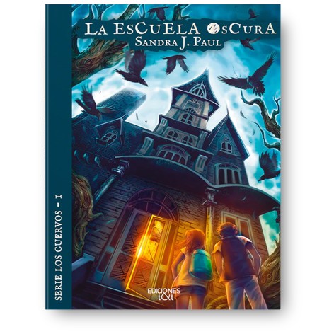 Los Cuervos: La Escuela Oscura - libro juvenil