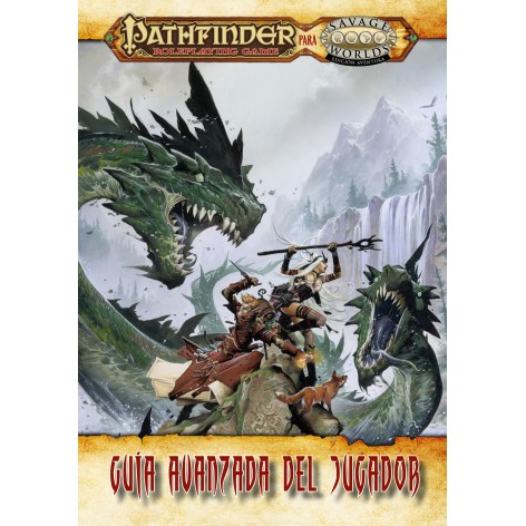 Savage Worlds Pathfinder: Guia Avanzada del Jugador - Suplemento de rol