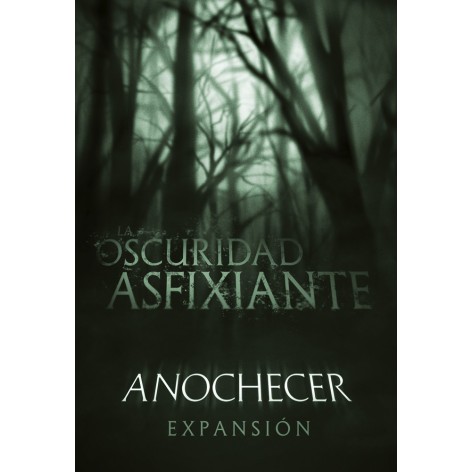 La Oscuridad Asfixiante: Anochecer - expansión juego de mesa