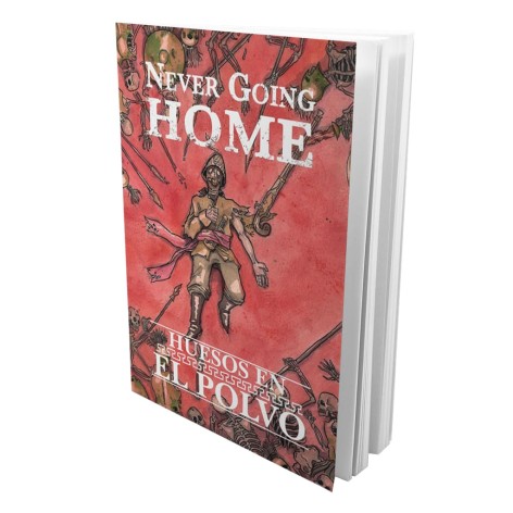 Never Going Home: Huesos en el Polvo - suplemento de rol