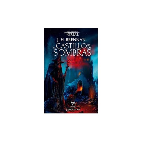 La Busqueda del Grial 1: El Castillo de las Sombras - libro juego