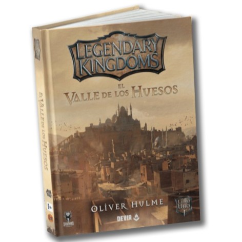 Legendary Kingdoms: El Valle de los Huesos - Libro juego