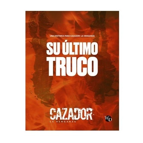 Vampiro: La Mascarada 5 edicion: Cazador, la Venganza - Su Ultimo Truco - suplemento de rol