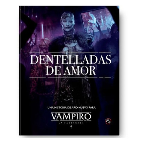 Vampiro: La Mascarada 5 edicion: Dentelladas de Amor - Suplemento de rol