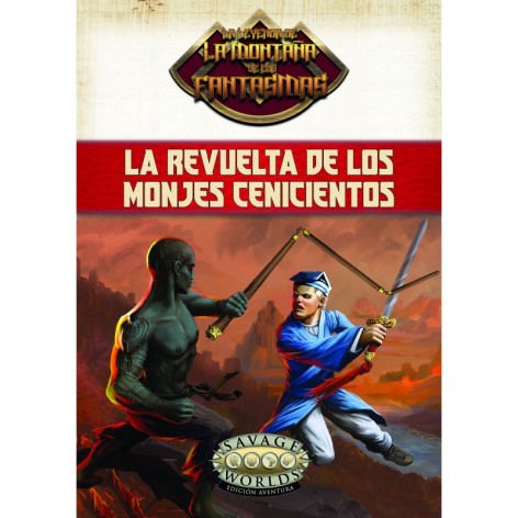 Comprar Savage Worlds Edicion aventura: La Leyenda de la Montaña de los Fantasmas - La Revuelta de los Monjes Cenicientos - supl