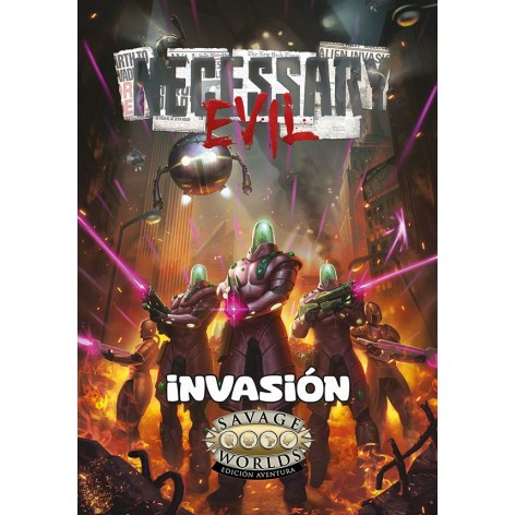 Savage Worlds Edicion aventura: Un Mal Necesario - Invasion suplemento de rol